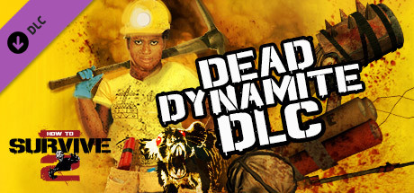 Download Game How To Survive 2 Dead Dynamite-SKIDROW