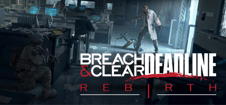 Download Game Breach and Clear Deadline Rebirth